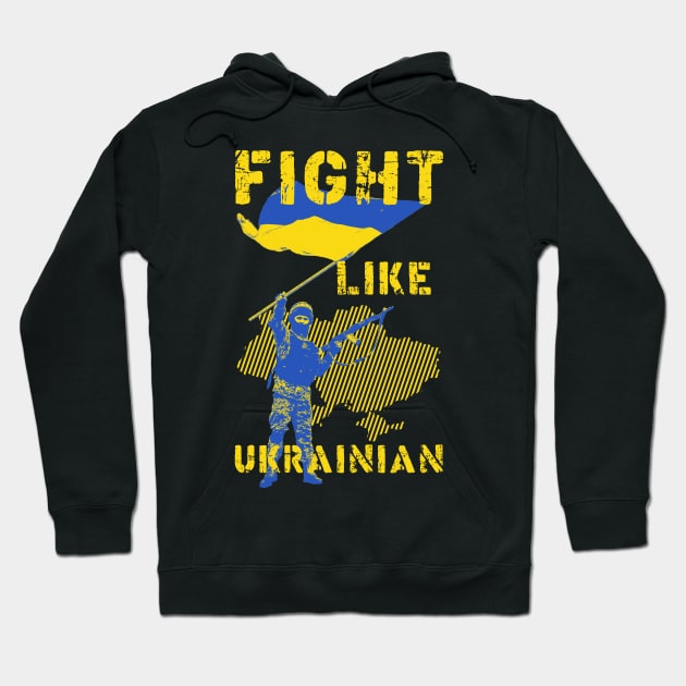 Fight Like Ukrainian Hoodie by Sachpica